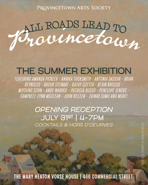 All Roads Lead to Provincetown at Provincetown Arts Society